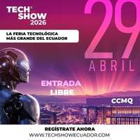 TECH SHOW ECUADOR 2026
